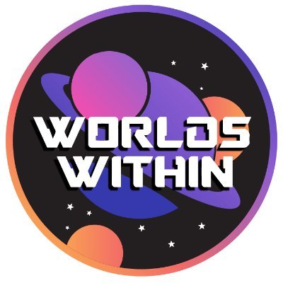 Worlds Within